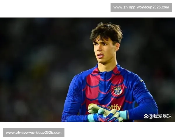 巴萨完成什琴斯尼注册，续约独立于特狮，门将新布局成型